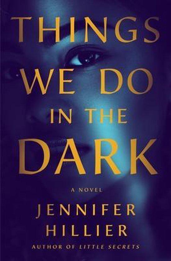Things We Do in the Dark 9781250763167 Jennifer Hillier, Boeken, Taal | Engels, Gelezen, Verzenden