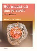 Het maakt uit hoe je sterft 9789060388693, Verzenden, Zo goed als nieuw
