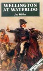 Wellington At Waterloo 9781853673399 Jac Weller, Verzenden, Zo goed als nieuw, Jac Weller