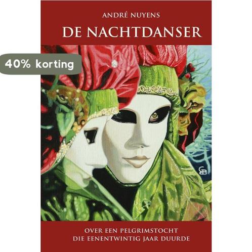 De nachtdanser 9789491748646 André Nuyens, Boeken, Kinderboeken | Jeugd | 10 tot 12 jaar, Zo goed als nieuw, Verzenden