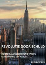 Revolutie door schuld 9789402135541 Rein de Vries, Verzenden, Gelezen, Rein de Vries