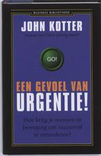Een gevoel van urgentie! / Business bibliotheek John Kotter, Verzenden, Gelezen, John Kotter
