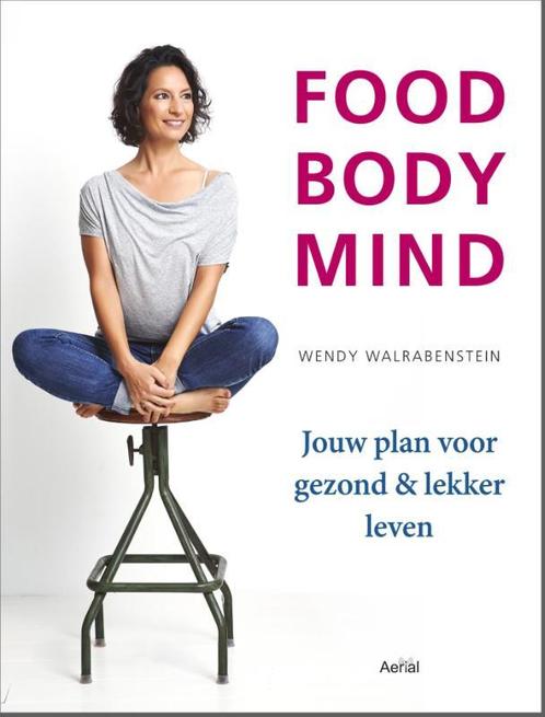 Food body mind 9789402600902 Wendy Walrabenstein, Boeken, Zwangerschap en Opvoeding, Gelezen, Verzenden