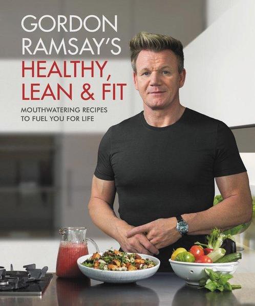 9781538714669 Gordon Ramsays Healthy, Lean  Fit, Boeken, Kookboeken, Zo goed als nieuw, Verzenden