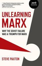 9781789045413 Unlearning Marx - Why the Soviet failure wa..., Verzenden, Nieuw, Steve Paxton