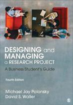 9781544316468 Designing and Managing a Research Project, Verzenden, Zo goed als nieuw, Polonsky, Michael J.