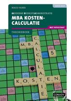 9789463172875 MBA Kostencalculatie met resultaat 4e druk ..., Boeken, Zo goed als nieuw, Verzenden, S.M. Faber