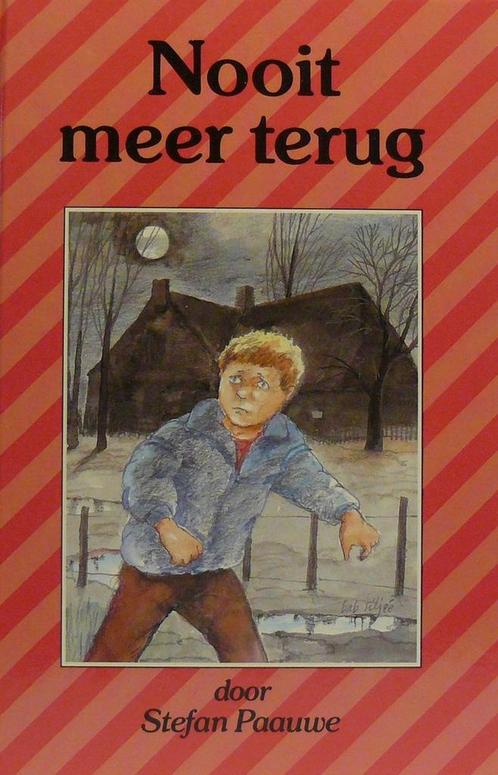 Nooit meer terug 9789021610115 Paauwe, Boeken, Kinderboeken | Jeugd | onder 10 jaar, Gelezen, Verzenden