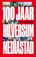 100 jaar Hilversum Mediastad 9789054294276 Peter Schavemaker, Boeken, Verzenden, Gelezen, Peter Schavemaker