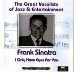 cd - Frank Sinatra - I Only Have Eyes For You, Zo goed als nieuw, Verzenden