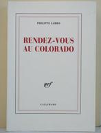 Philippe Labro - Rendez-vous au Colorado [Edition originale, Antiek en Kunst, Antiek | Boeken en Bijbels