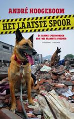 Het laatste spoor 9789054294030 André Hoogeboom, Verzenden, Zo goed als nieuw, André Hoogeboom