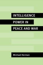 Intelligence Power in Peace and War 9780521566360, Boeken, Verzenden, Zo goed als nieuw