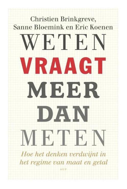 Weten vraagt meer dan meten 9789462983861, Boeken, Politiek en Maatschappij, Zo goed als nieuw, Verzenden