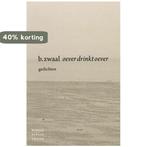 Oever drinkt oever 9789028425040 Ben Zwaal, Boeken, Gedichten en Poëzie, Verzenden, Zo goed als nieuw, Ben Zwaal