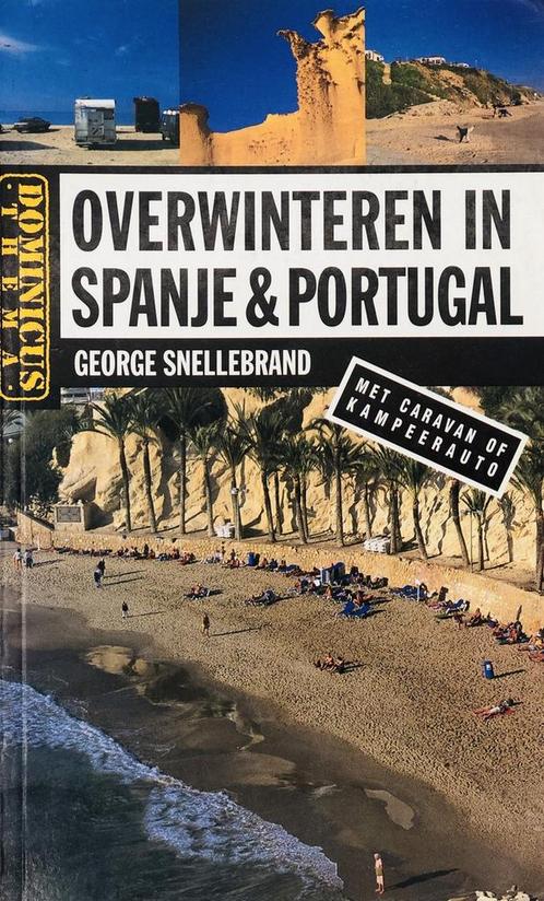 9789025733964 Overwinteren In Spanje En Portugal, Boeken, Biografieën, Zo goed als nieuw, Verzenden