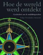Hoe de wereld werd ontdekt | 9789027447906 |, Zo goed als nieuw, FERNANDEZ-ARMESTO, F.