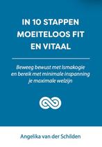 9789493187993 In 10 stappen - In 10 stappen moeiteloos fi..., Verzenden, Nieuw, Angelika van der Schilden