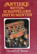 Antieke wetenschappelijke instrumenten 9789022611876, Verzenden, Gelezen, Gerard L'E Turner