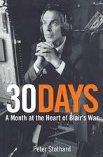30 Days: A Month at the Heart of Blairs War, Ophalen of Verzenden, Nieuw
