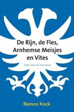 9789492411334 De Rijn, de fles, Arnhemse meisjes en Vites, Boeken, Romans, Nieuw, Remco Kock, Verzenden