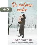 De verloren vader 9789026149658 Diney Costeloe, Verzenden, Zo goed als nieuw, Diney Costeloe