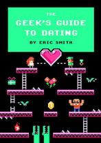 The GeekS Guide to Dating 9781594746437 Eric Smith, Verzenden, Gelezen, Eric Smith