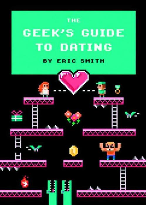 The GeekS Guide to Dating 9781594746437 Eric Smith, Boeken, Overige Boeken, Gelezen, Verzenden
