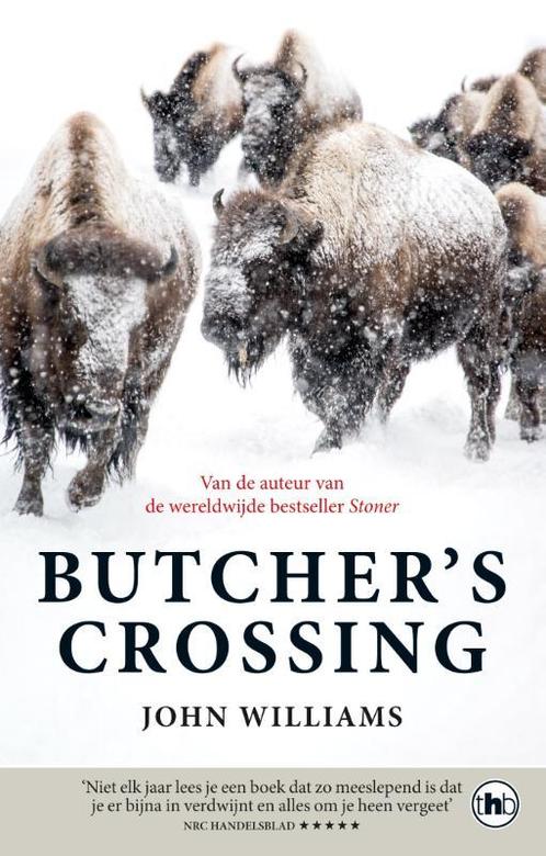 Butchers crossing 9789048831968 John Williams, Boeken, Romans, Zo goed als nieuw, Verzenden