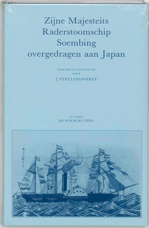 Zijne Majesteits Raderstoomschip Soembing overgedragen aan, Boeken, Geschiedenis | Wereld, Gelezen, Verzenden