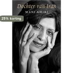 Dochter van Iran 9789020967692 Mani Amiri, Boeken, Verzenden, Gelezen, Mani Amiri