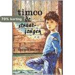 Timco, de straatjongen 9789033106552 Steeg Stolk, Verzenden, Gelezen, Steeg Stolk