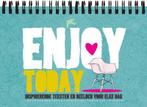 Kalender Enjoy Today 9789033877995, Verzenden, Gelezen