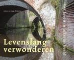 Levenslang verwonderen 9789077944158 Jaap Dijkstra, Verzenden, Zo goed als nieuw, Jaap Dijkstra