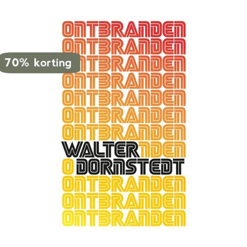 Ontbranden 9789083227641 Walter Dornstedt, Boeken, Overige Boeken, Zo goed als nieuw, Verzenden
