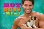 Hot Guys & Kittens 9781449454968 Audrey Khuner, Gelezen, Audrey Khuner, Carolyn Newman, Verzenden