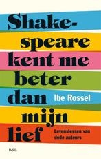 Shakespeare kent me beter dan mijn lief 9789463934121, Boeken, Verzenden, Zo goed als nieuw, Ibe Rossel