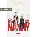 Dagboek van een Nanny 9789044610468 E. MacLaughlin, Verzenden, Gelezen, E. MacLaughlin