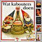 Wat Kabouters Doen 9789024291496 Rien Poortvliet, Boeken, Verzenden, Zo goed als nieuw, Rien Poortvliet