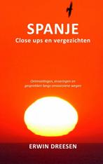 Spanje, close ups en vergezichten 9789464182729, Boeken, Verzenden, Gelezen, Erwin Dreesen