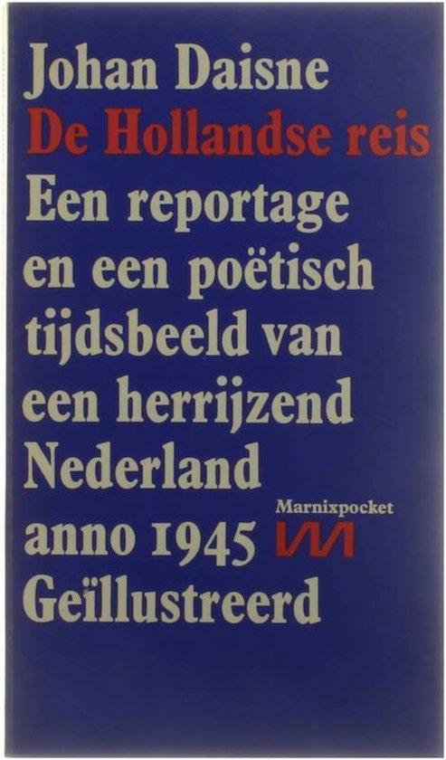 De Hollandse reis - Een reportage en een poëtisch tijdsbeeld, Boeken, Overige Boeken, Gelezen, Verzenden