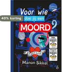 Voor wie doe jij een moord? - dyslexie uitgave / IzzyLove /, Verzenden, Gelezen, Manon Sikkel