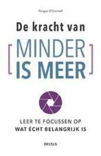 De kracht van minder is meer 9789044741551 fergus oconnell, Boeken, Verzenden, Zo goed als nieuw, Fergus o'connell
