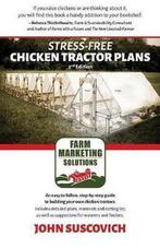 9780996567480 Stress-Free Chicken Tractor Plans, Boeken, Nieuw, Verzenden, John Suscovich