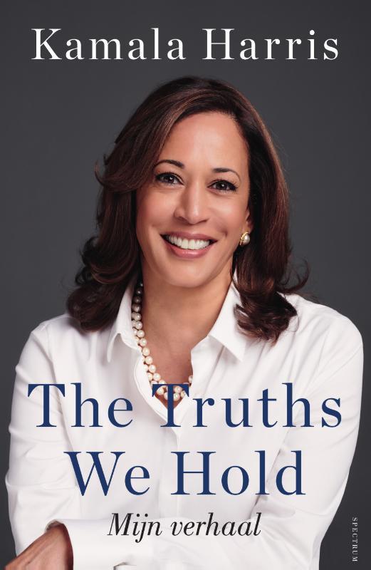 The truths we hold 9789000369317 Kamala Harris, Boeken, Literatuur, Zo goed als nieuw, Verzenden