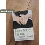 kom terug bij mij 9789044322330 Marian Keyes, Boeken, Verzenden, Zo goed als nieuw, Marian Keyes