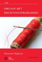 Omgaan met hechtingsproblemen / A-ggZ 9789031391868, Verzenden, Gelezen, Pieternel Dijkstra