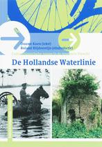 De Hollandse Waterlinie / Cultuurhistorische routes in de, Boeken, Verzenden, Gelezen, D. Koen