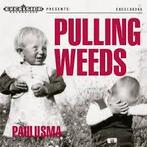 cd - Paulusma - Pulling Weeds, Verzenden, Zo goed als nieuw