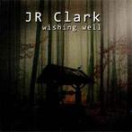cd - JR Clark - Wishing Well, Cd's en Dvd's, Cd's | Jazz en Blues, Verzenden, Zo goed als nieuw